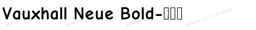 Vauxhall Neue Bold字体转换